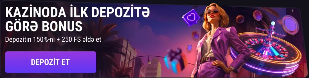İlk Depozitə Görə Kazino Bonusu